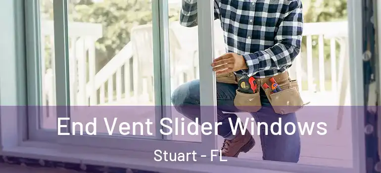 End Vent Slider Windows Stuart - FL
