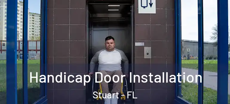 Handicap Door Installation Stuart - FL