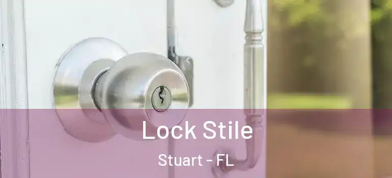 Lock Stile Stuart - FL