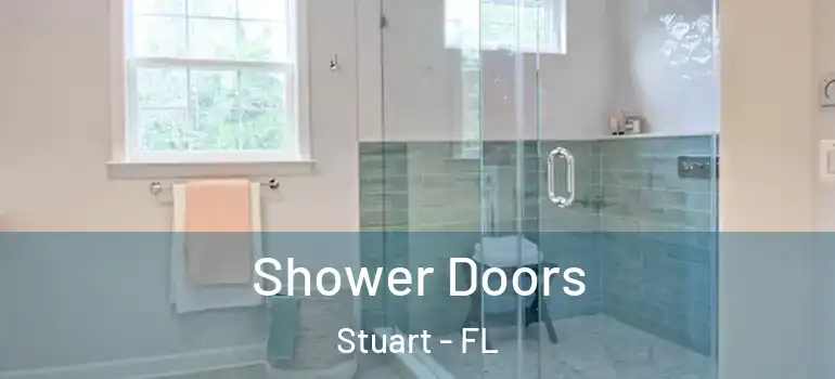 Shower Doors Stuart - FL