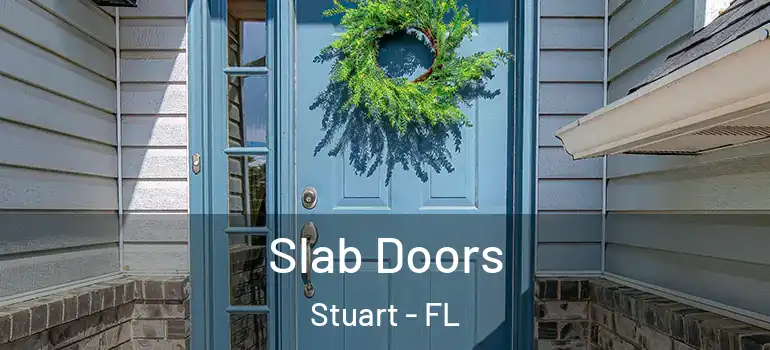 Slab Doors Stuart - FL