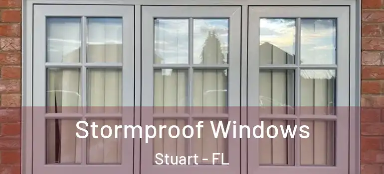 Stormproof Windows Stuart - FL