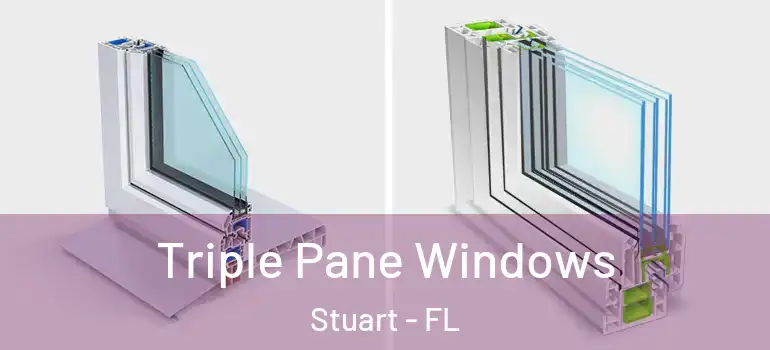 Triple Pane Windows Stuart - FL